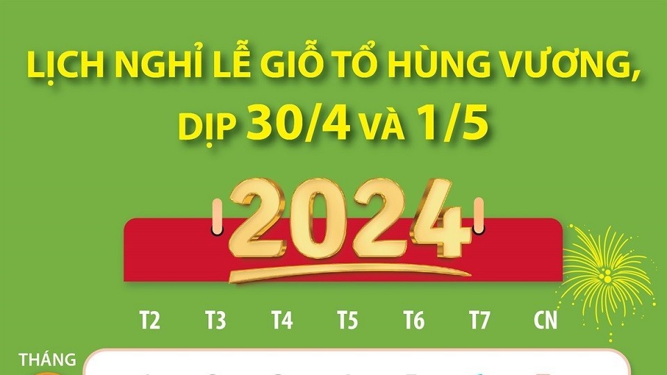 Lịch nghỉ lễ dịp Giỗ tổ Hùng Vương và 30/4 - 1/5/2024; Doanh nghiệp có phải thưởng người lao động dịp 30/4 và 1/5?