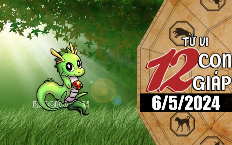 Tử vi hôm nay, xem tử vi 12 con giáp hôm nay ngày 6/5/2024: Tuổi Thìn tài chính tăng tiến Tử vi hôm nay, xem tử vi 12 con giáp hôm nay ngày 6/5/2024: Tuổi Thìn tài chính tăng tiến
