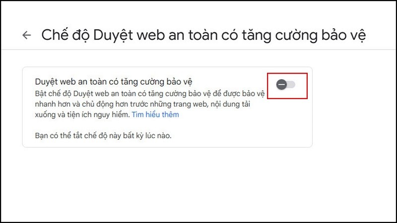Bật tính năng Safe Browsing giúp bạn duyệt web an toàn hơn