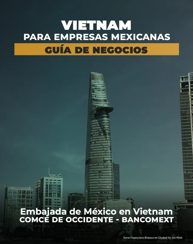 Việt Nam dành cho các doanh nghiệp Mexico: Cẩm nang kinh doanh. Việt Nam dành cho các doanh nghiệp Mexico: Cẩm nang kinh doanh.