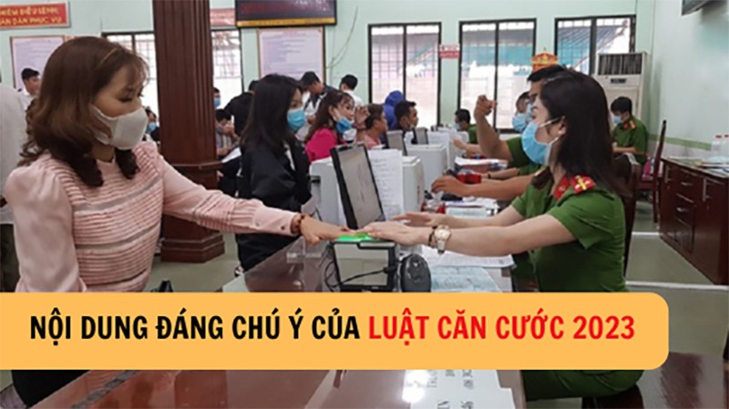 19 nội dung đáng chú ý của Luật Căn cước 2023 19 nội dung đáng chú ý của Luật Căn cước 2023