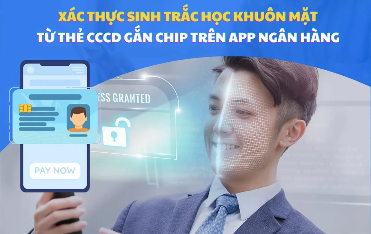 Cách không cần quét NFC CCCD vẫn xác thực sinh trắc học ngân hàng Cách không cần quét NFC CCCD vẫn xác thực sinh trắc học ngân hàng