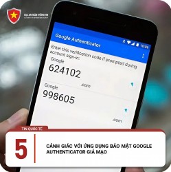 Xuất hiện chiêu trò 'lừa đảo tinh vi' tải ứng dụng bảo mật Google Authenticator giả