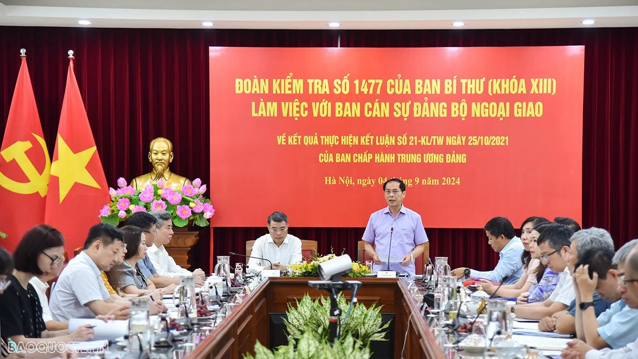 Đoàn Kiểm tra của Ban Bí thư làm việc với Ban cán sự đảng Bộ Ngoại giao Đoàn Kiểm tra của Ban Bí thư làm việc với Ban cán sự đảng Bộ Ngoại giao