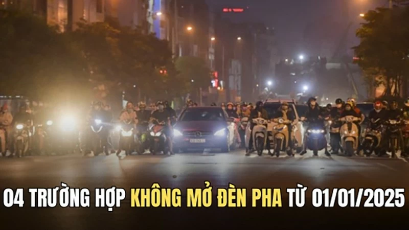 Những trường hợp người lái xe phải tắt đèn pha, bật đèn chiếu gần từ ngày 1/1/2025 Những trường hợp người lái xe phải tắt đèn pha, bật đèn chiếu gần từ ngày 1/1/2025