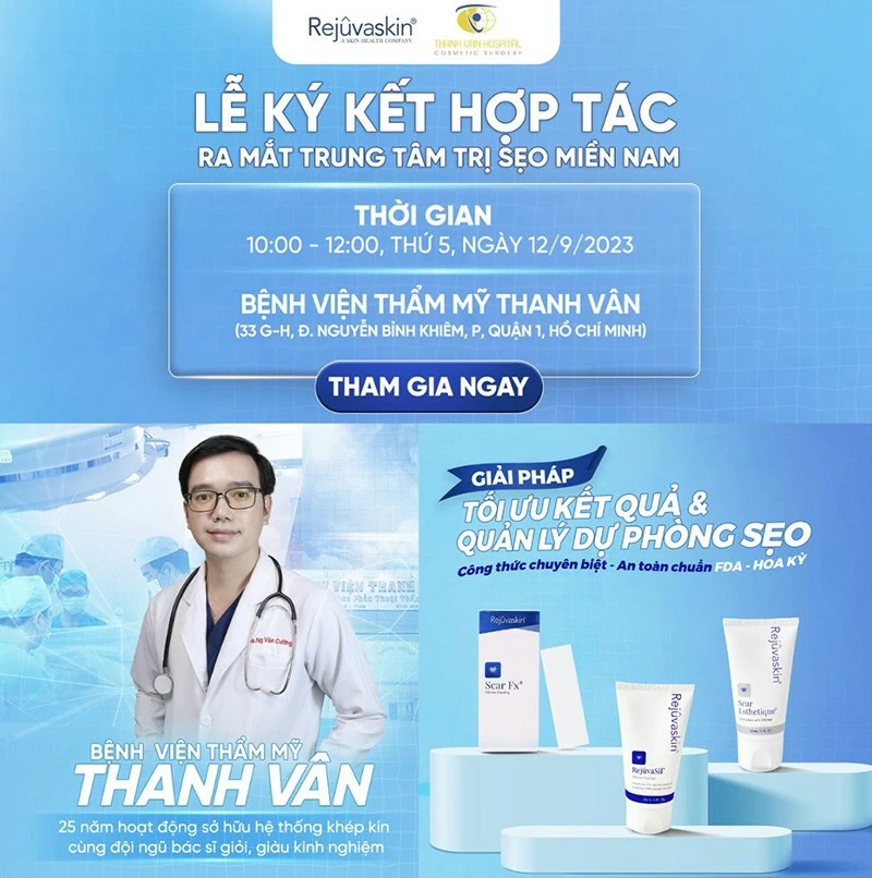 Ra mắt Trung tâm Điều trị sẹo Rejuvaskin tại Bệnh viện Thẩm mỹ Thanh Vân Ra mắt Trung tâm Điều trị sẹo Rejuvaskin tại Bệnh viện Thẩm mỹ Thanh Vân