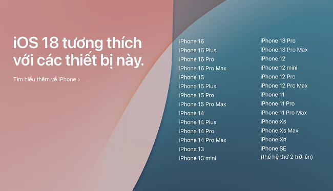 Danh sách thiết bị tương thích với iOS 18 Danh sách thiết bị tương thích với iOS 18