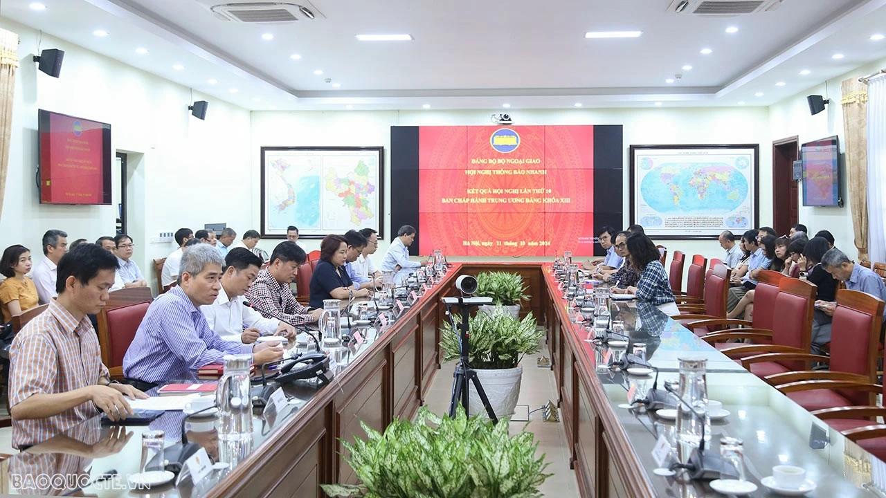 Bộ Ngoại giao thông báo nhanh kết quả Hội nghị lần thứ 10, Ban Chấp hành Trung ương Đảng khóa XIII Bộ Ngoại giao thông báo nhanh kết quả Hội nghị lần thứ 10, Ban Chấp hành Trung ương Đảng khóa XIII