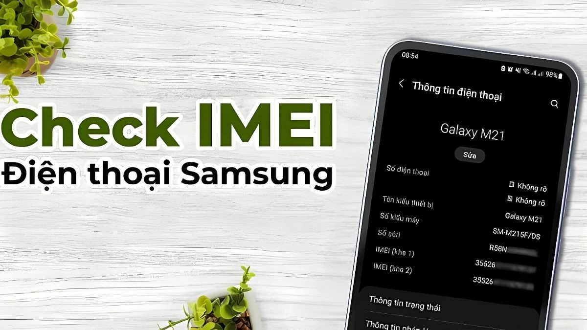 Hướng dẫn cách check IMEI Samsung chính hãng trên điện thoại Hướng dẫn cách check IMEI Samsung chính hãng trên điện thoại