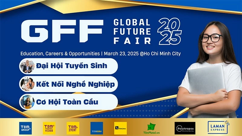 Global Future Fair 2025 - Cơ hội vàng cho các trường đại học danh tiếng, doanh nghiệp hàng đầu và học sinh tinh hoa Global Future Fair 2025 - Cơ hội vàng cho các trường đại học danh tiếng, doanh nghiệp hàng đầu và học sinh tinh hoa