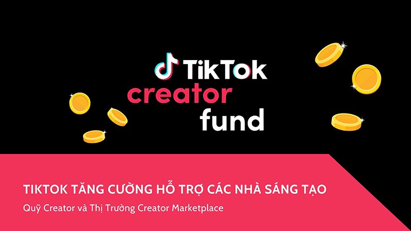 tiktok tang cuong ho tro cac nha sang tao quy creator va thi truong creator marketplace