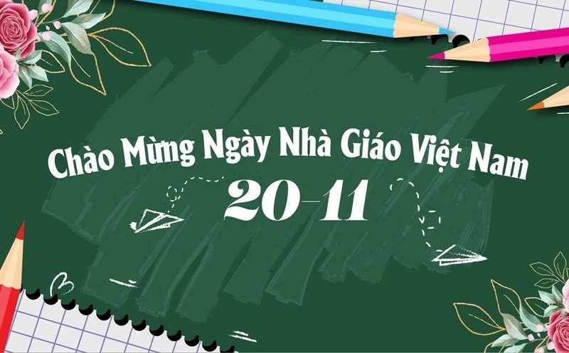 Những lời chúc ngày Nhà giáo Việt Nam 20/11 hay và ý nghĩa nhất Những lời chúc ngày Nhà giáo Việt Nam 20/11 hay và ý nghĩa nhất