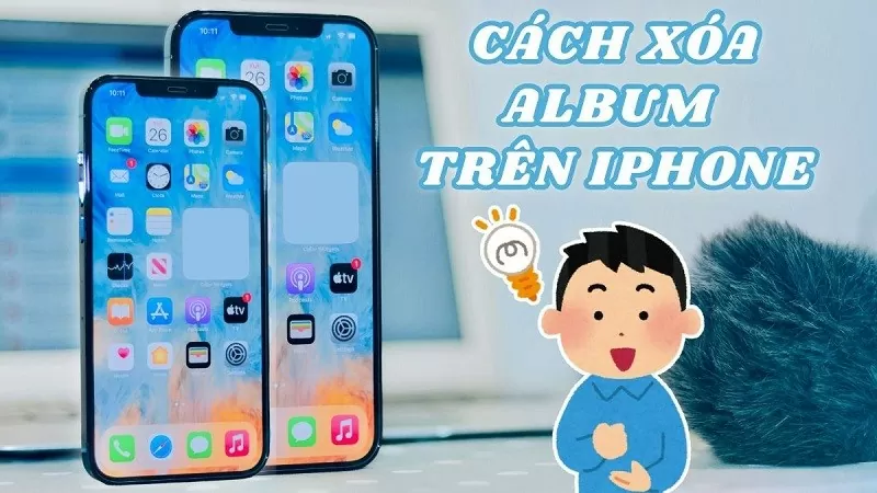 Cách xoá album trên iPhone đơn giản giúp giải phóng dung lượng Cách xoá album trên iPhone đơn giản giúp giải phóng dung lượng