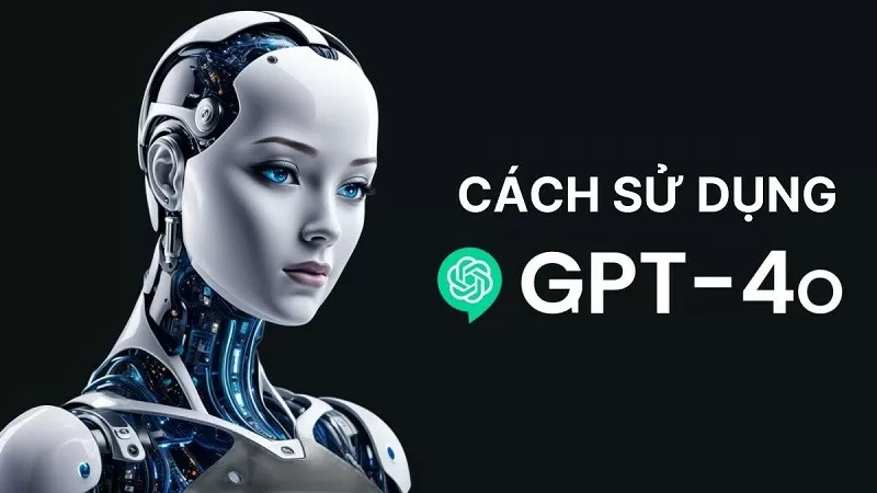 Mách bạn cách sử dụng ChatGPT-4o đơn giản trên điện thoại, máy tính Mách bạn cách sử dụng ChatGPT-4o đơn giản trên điện thoại, máy tính