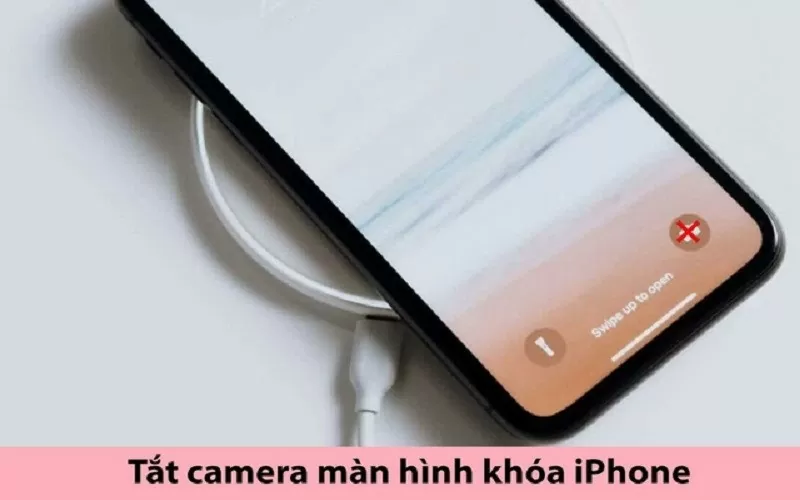 Tắt camera màn hình khoá iPhone đơn giản giúp tăng cường bảo mật Tắt camera màn hình khoá iPhone đơn giản giúp tăng cường bảo mật