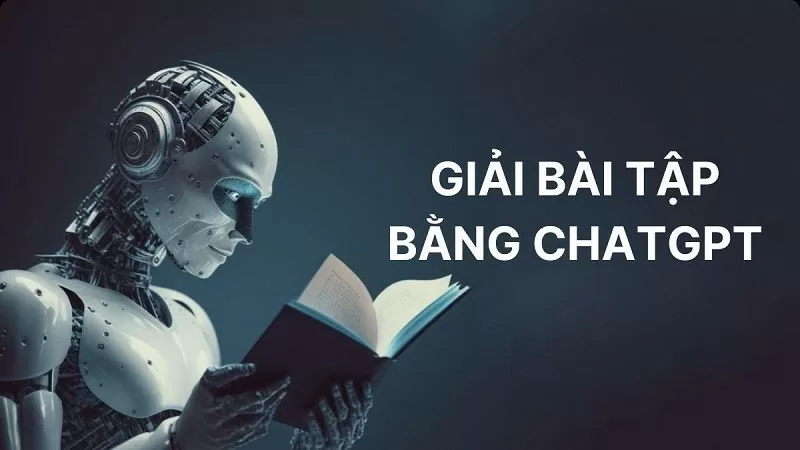 Hướng dẫn giải bài tập bằng ChatGPT đơn giản, chính xác Hướng dẫn giải bài tập bằng ChatGPT đơn giản, chính xác