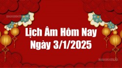 Lịch âm hôm nay 2025: Xem lịch âm 3/1/2025, Lịch vạn niên ngày 3 tháng 1 năm 2025