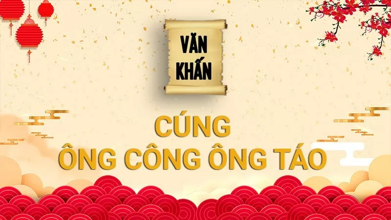 Văn khấn ông Công ông Táo 2024 truyền thống chuẩn nhất Văn khấn ông Công ông Táo 2024 truyền thống chuẩn nhất