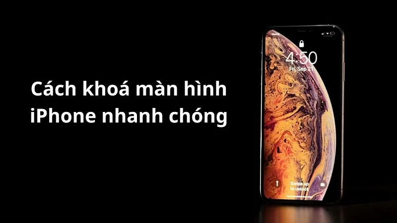5 cách khoá màn hình iPhone nhanh và đơn giản nhất 5 cách khoá màn hình iPhone nhanh và đơn giản nhất