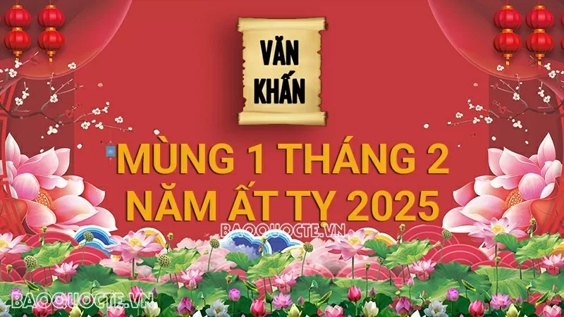 Văn khấn mùng 1 tháng 2 Âm lịch năm Ất Tỵ 2025, bài cúng gia tiên và thần linh theo truyền thống Việt Nam