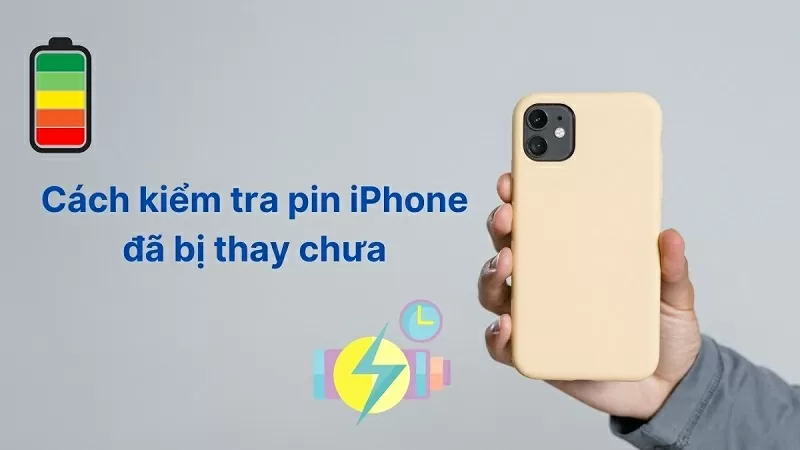 Cách kiểm tra pin iPhone đã bị thay chưa Cách kiểm tra pin iPhone đã bị thay chưa