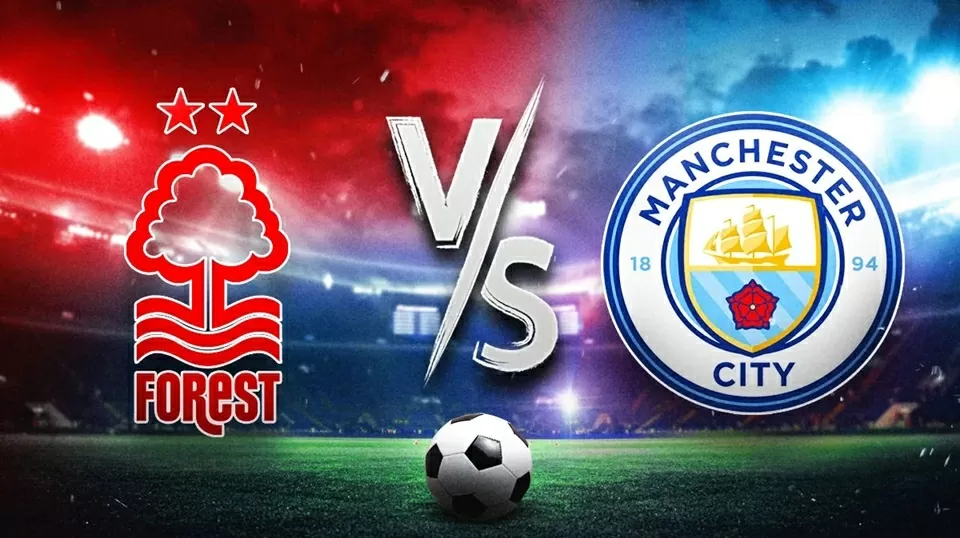 Nhận định trận đấu Nottingham vs Man City: Nhận định trận đấu Nottingham vs Man City: