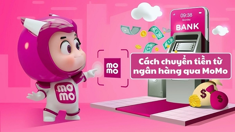 Cách chuyển tiền từ ngân hàng qua MoMo dễ dàng nhất