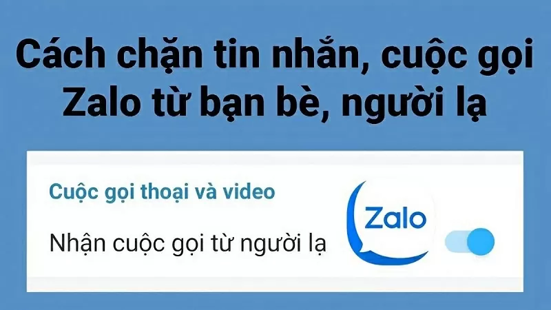 Cách chặn Zalo mà người khác không biết Cách chặn Zalo mà người khác không biết