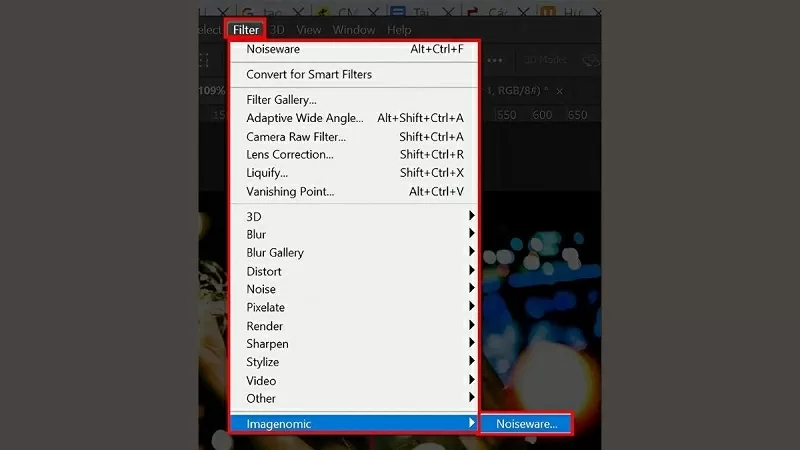 Chọn Filter → Imagenomic → Noiseware để bắt đầu xử lý Chọn Filter → Imagenomic → Noiseware để bắt đầu xử lý