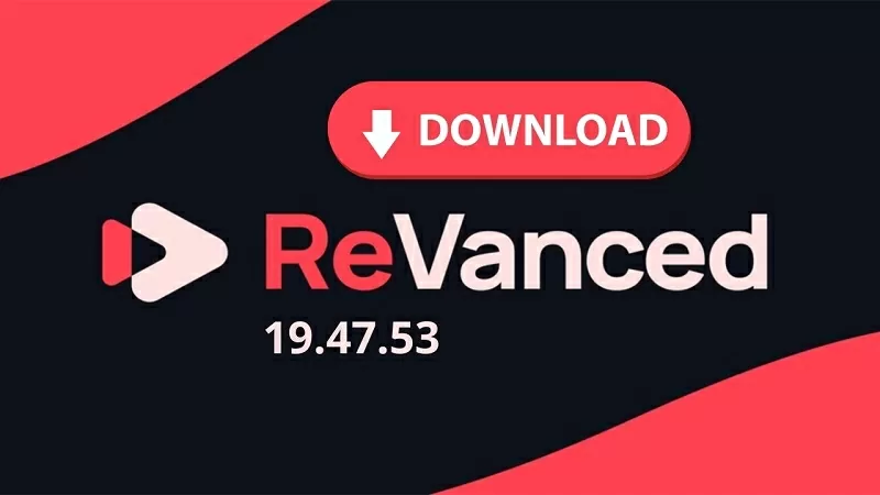 Hướng dẫn chi tiết cách tải YouTube Revanced 19.47.53 Hướng dẫn chi tiết cách tải YouTube Revanced 19.47.53