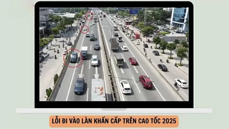 Năm 2025, lỗi đi vào làn khẩn cấp trên cao tốc với xe ô tô bị phạt thế nào?
