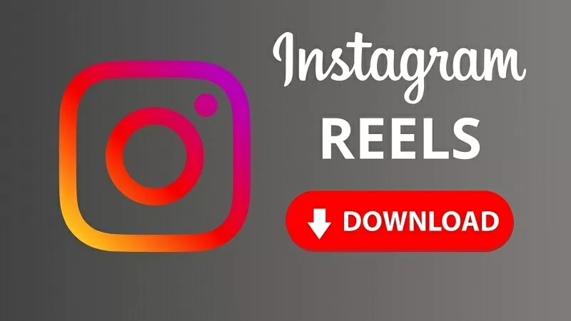 Cách tải video Reels Instagram về máy tính