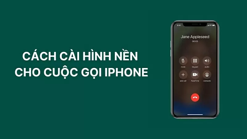 Cách cài hình nền cho cuộc gọi đến iPhone Cách cài hình nền cho cuộc gọi đến iPhone