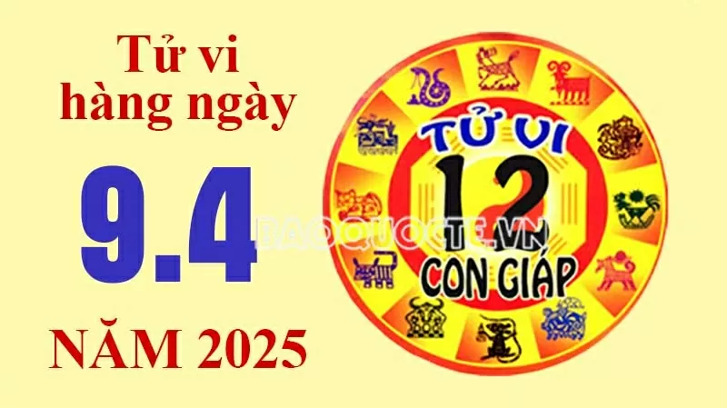 Tử vi hôm nay, xem tử vi 12 con giáp hôm nay ngày 9/4/2025: Tuổi Mão tình cảm bất đồng Tử vi hôm nay, xem tử vi 12 con giáp hôm nay ngày 9/4/2025: Tuổi Mão tình cảm bất đồng
