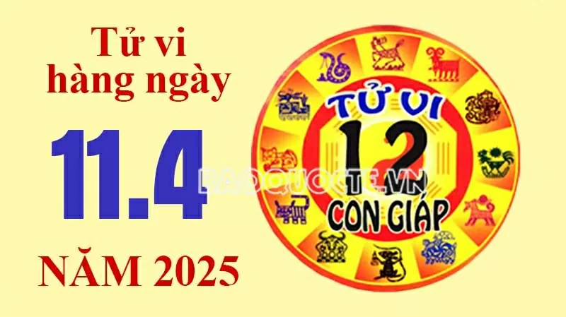 Tử vi hôm nay, xem tử vi 12 con giáp hôm nay ngày 11/4/2025: Tử vi hôm nay, xem tử vi 12 con giáp hôm nay ngày 11/4/2025: