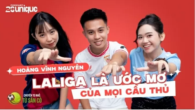Fan showbiz ngạc nhiên khi biết 28Unique hợp tác sản xuất podcast cùng LALIGA Fan showbiz ngạc nhiên khi biết 28Unique hợp tác sản xuất podcast cùng LALIGA