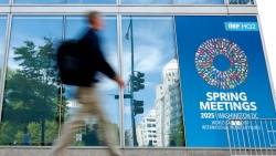 Hội nghị mùa Xuân của IMF và WB: Những câu hỏi về sự bất ổn và bất định
