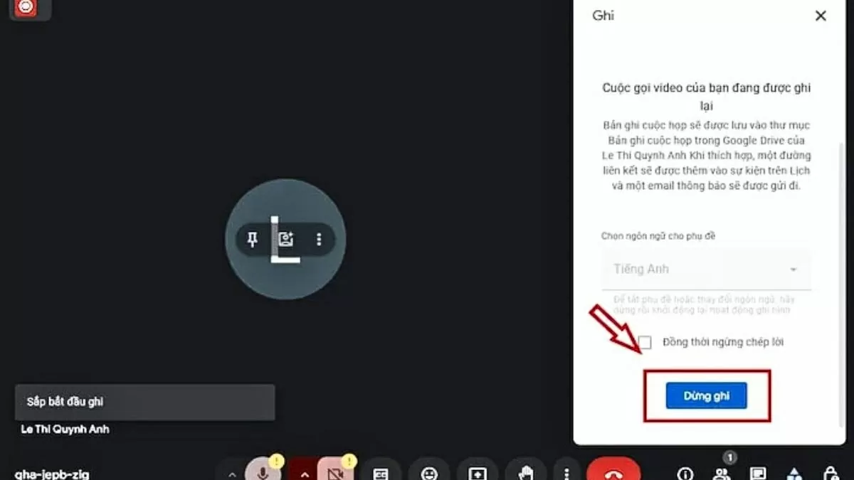 Chọn “Dừng ghi”