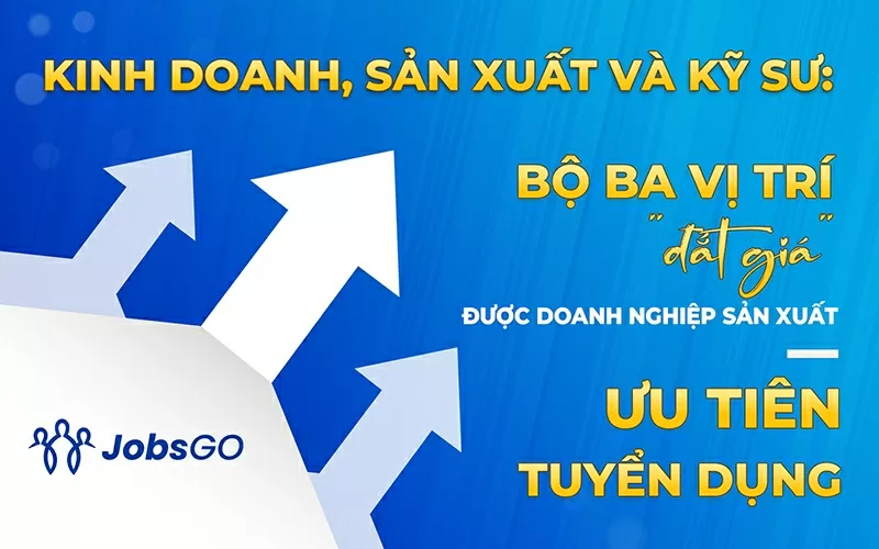 Xu hướng tuyển dụng ngành sản xuất 2025: Giữ ổn định để chuyển mình