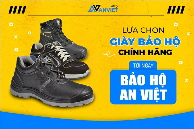 Lựa chọn giày bảo hộ lao động chính hãng tại Bảo Hộ An Việt.