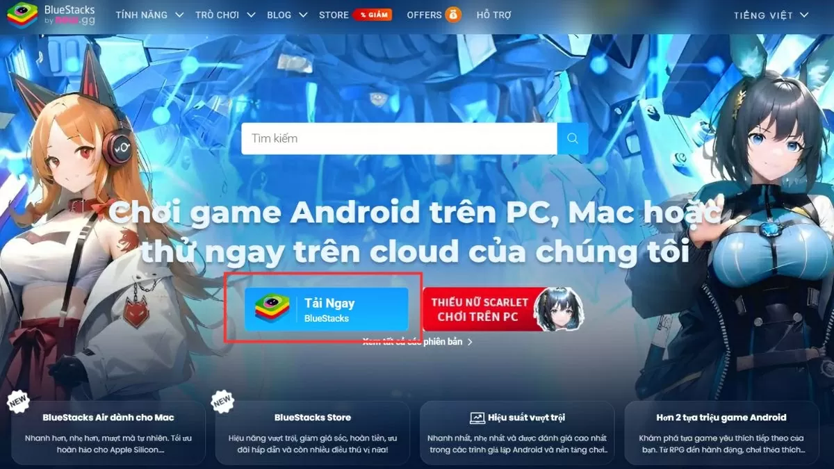 Tải và cài đặt BlueStacks.