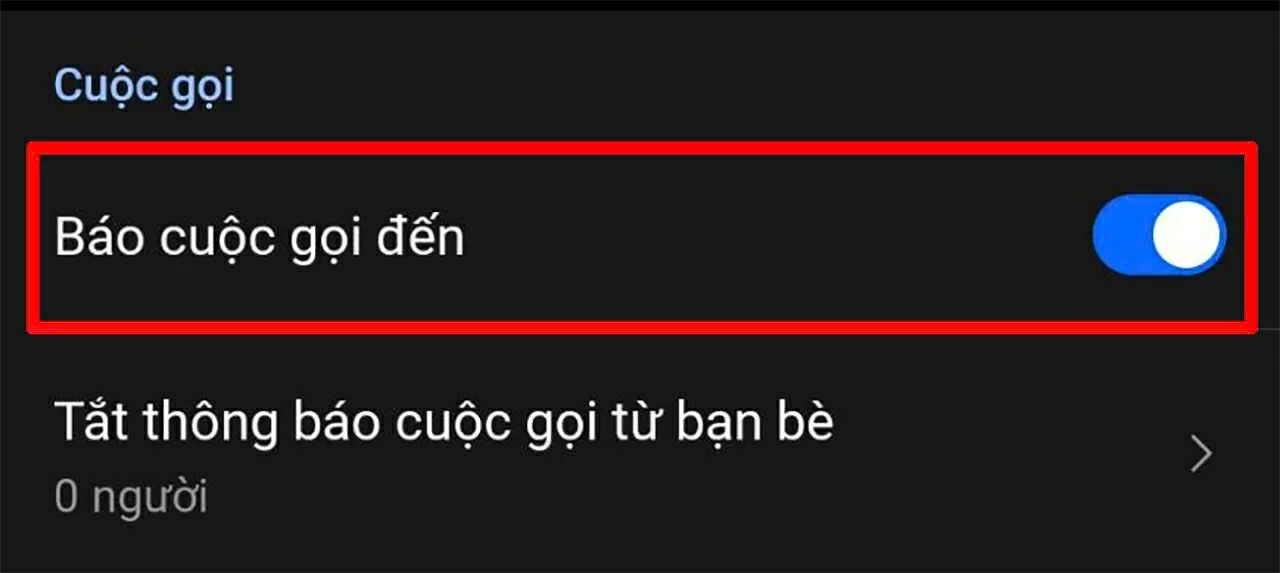 Đảm bảo rằng mục “Báo cuộc gọi đến” đang được bật.