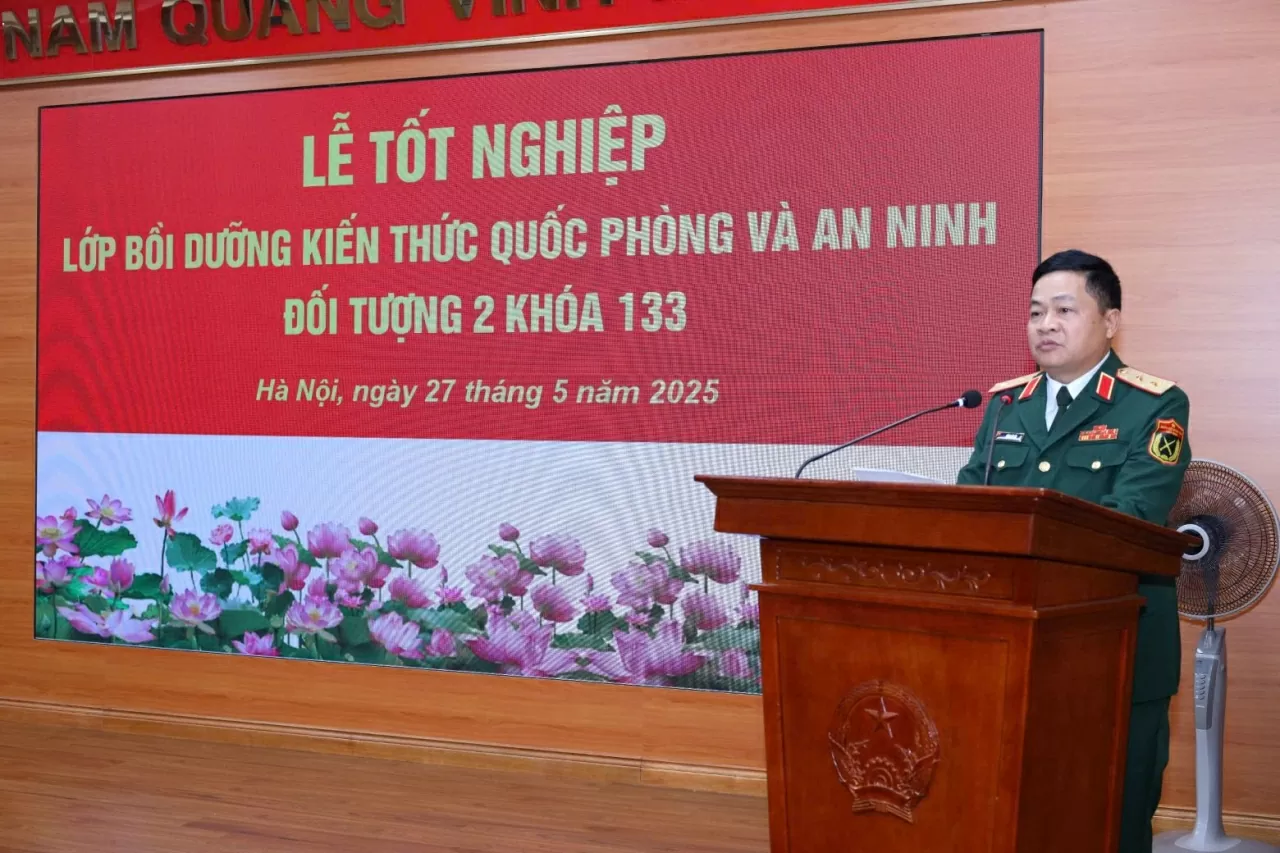 Bế giảng Lớp bồi dưỡng kiến thức quốc phòng và an ninh đối tượng 2 khoá 133