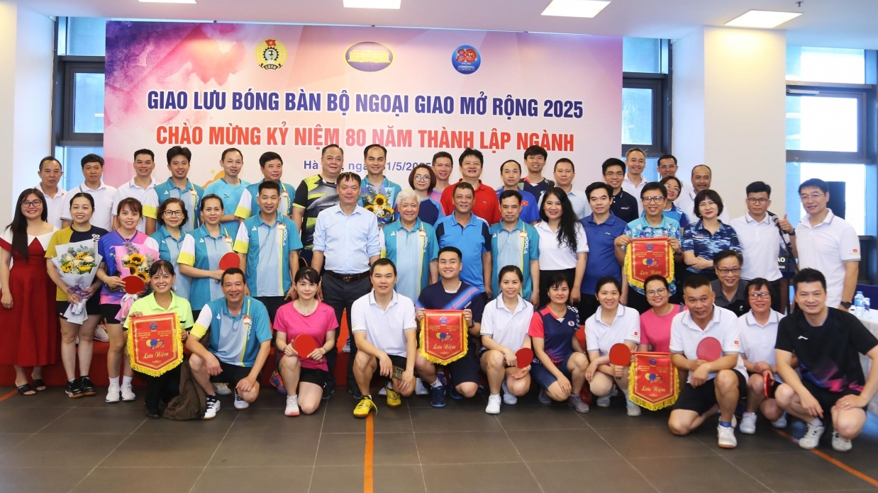 Giao lưu bóng bàn Bộ Ngoại giao mở rộng 2025: Thắp sáng tình đoàn kết và tinh thần thể thao