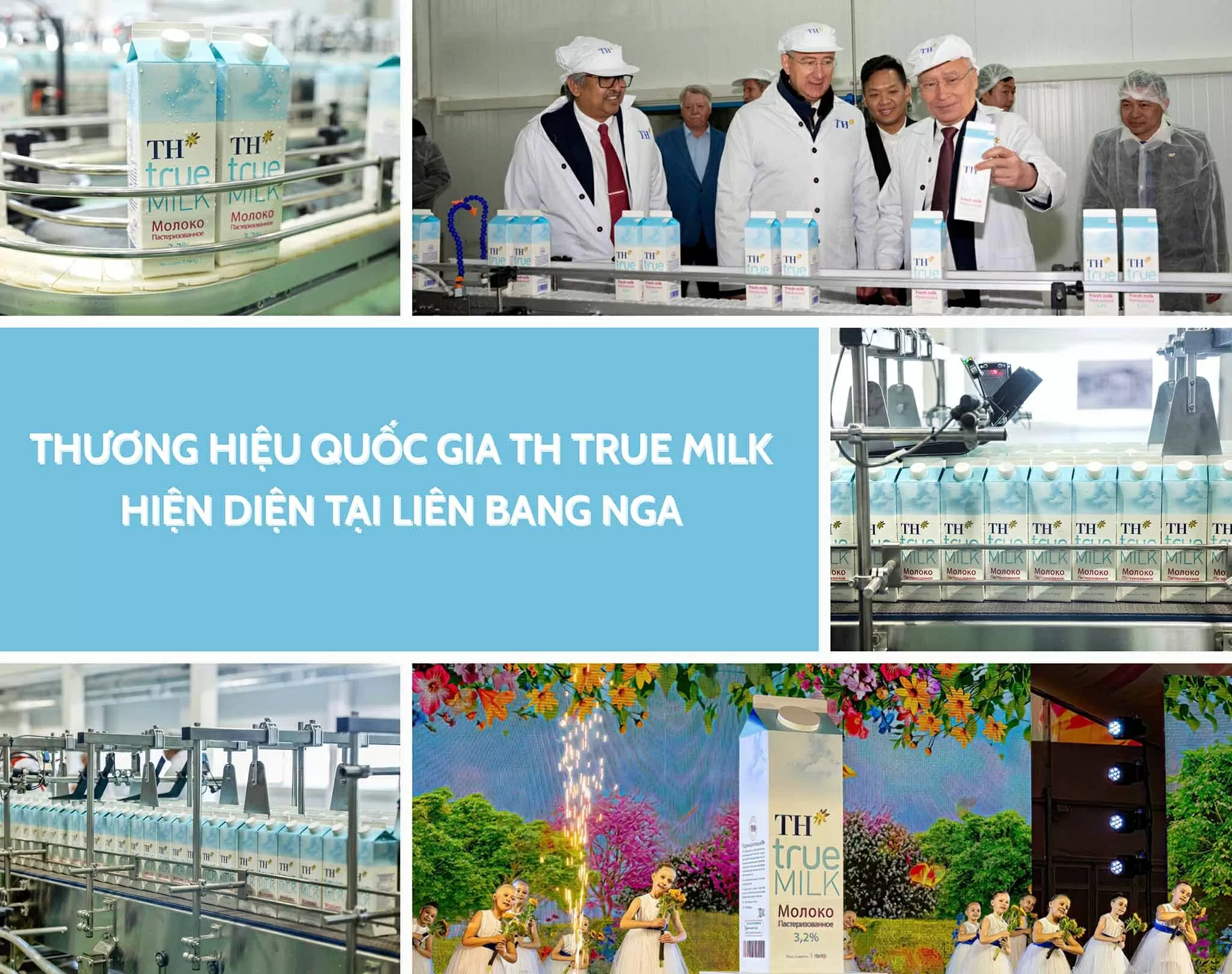 Tập đoàn TH và niềm tự hào ‘Đưa ly sữa Việt ra thế giới’