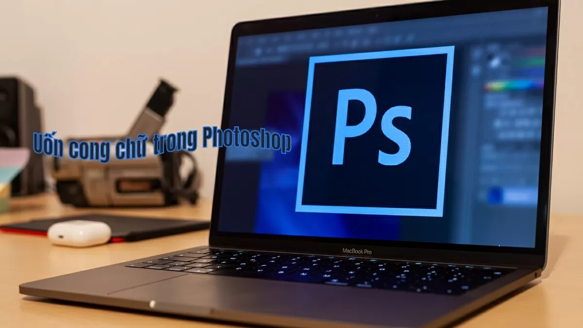 3 cách uốn cong chữ trong Photoshop đơn giản và nhanh chóng. 3 cách uốn cong chữ trong Photoshop đơn giản và nhanh chóng.