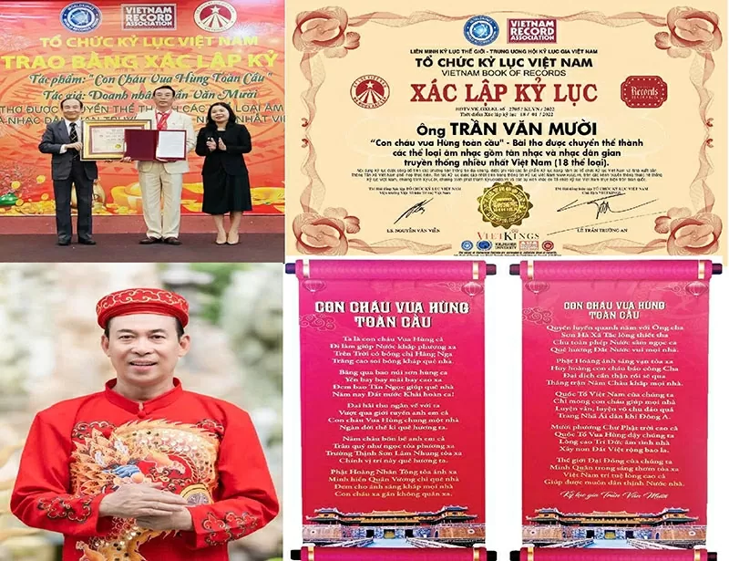 Bài thơ “Con cháu vua Hùng toàn cầu” được chuyển thể thành 18 thể loại âm nhạc Việt Nam, doanh nhân Trần Văn Mười đã chính thức được Tổ chức Kỷ lục Việt Nam xác lập Kỷ lục. Bài thơ “Con cháu vua Hùng toàn cầu” được chuyển thể thành 18 thể loại âm nhạc Việt Nam, doanh nhân Trần Văn Mười đã chính thức được Tổ chức Kỷ lục Việt Nam xác lập Kỷ lục.