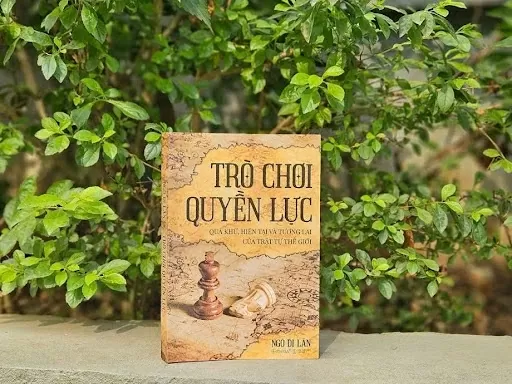 Cuốn sách “Trò chơi quyền lực: Quá khứ, hiện tại và tương lai của trật tự thế giới” của TS. Ngô Di Lân (Ảnh: Omega+)