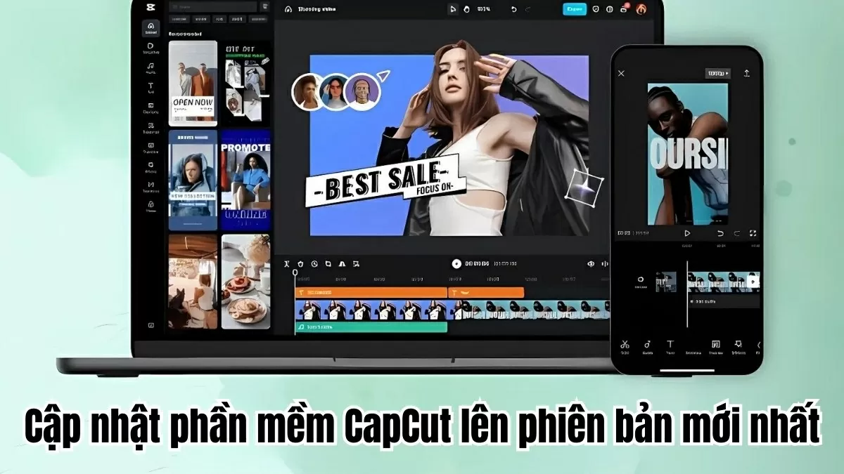 Hãy cập nhật CapCut lên phiên bản mới nhất