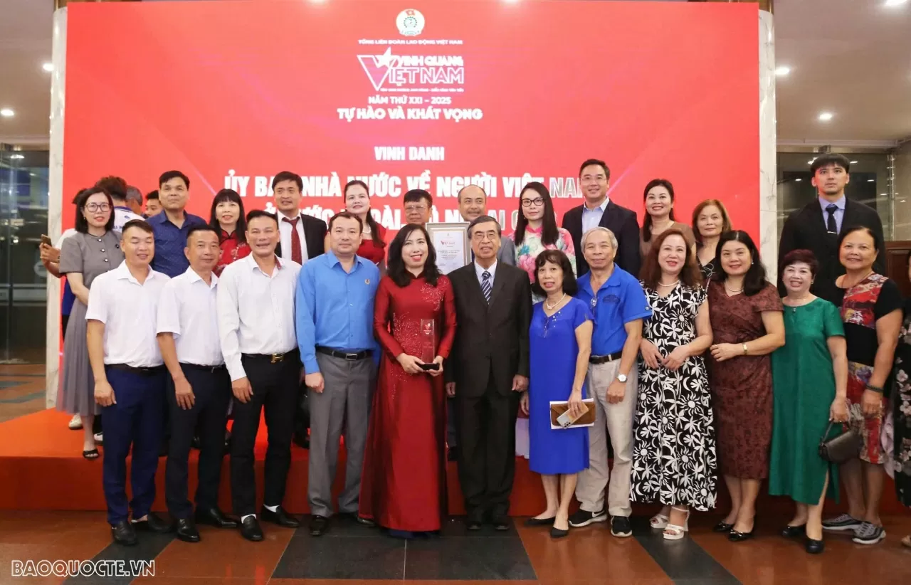 Ủy ban Nhà nước về người Việt Nam ở nước ngoài được vinh danh tại chương trình ‘Vinh quang Việt Nam 2025’ Ủy ban Nhà nước về người Việt Nam ở nước ngoài được vinh danh tại chương trình ‘Vinh quang Việt Nam 2025’
